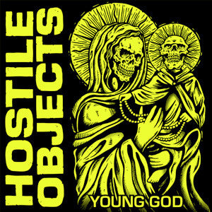 Hostile Objects "Young God" 7"