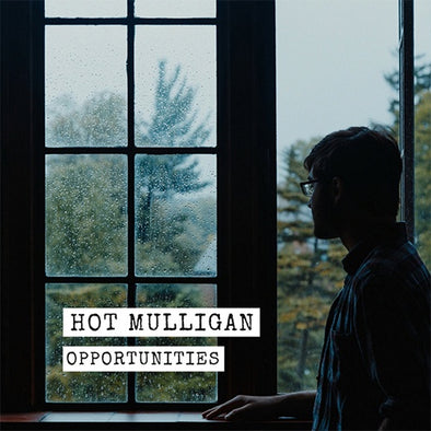 Hot Mulligan "Opportunities" 12"