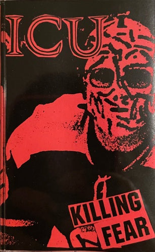 ICU "Killing Fear" Cassette