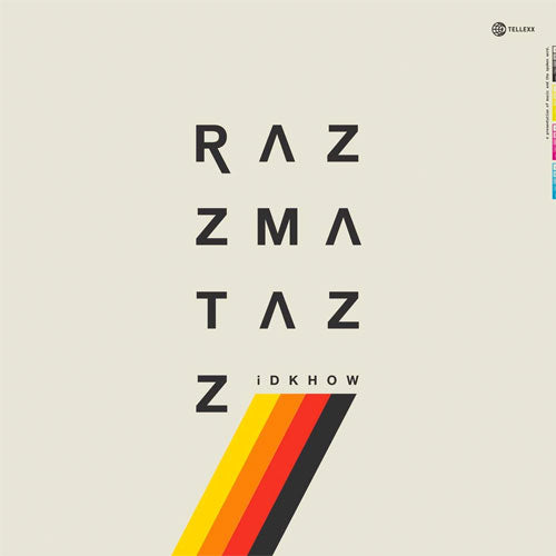 I Don't Know How But They Found Me (iDKHOW)  "RAZZMATAZZ" LP