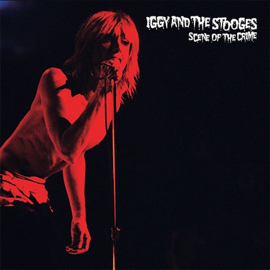 Iggy Pop & The Stooges "Scene Of The Crime" LP