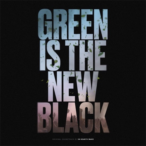 In Hearts Wake "Green Is The New Black Soundtrack" LP