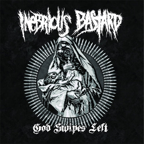 Inebrious Bastard "God Swipes Left" LP