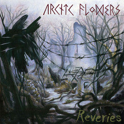 Arctic Flowers "Reveries" LP
