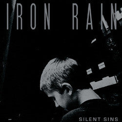 Iron Rain "Silent Sins" 7"