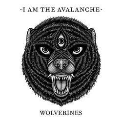 I Am The Avalanche "Wolverines" CD