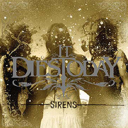 It Dies Today "Sirens" CD