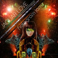 Jaguar Love "Hologram Jams" CD