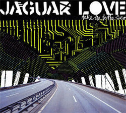 Jaguar Love "Take Me To The Sea" CD