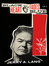 Jerry A Lang "Black Hearts Fade Blue" Book