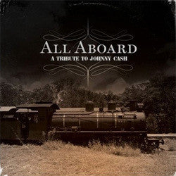 <i>Various Artists</i> "All Aboard: A Tribute To Johnny Cash" CD