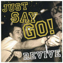 Just Say Go "Revive" CD