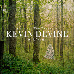 Kevin Devine "Between The Concrete And Clouds" LP