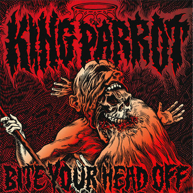 King Parrot "Bite Your Head Off" LP