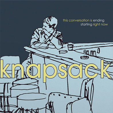 Knapsack "This Conversation Is Ending Starting Right Now" LP