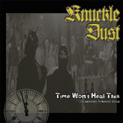 Knuckledust "Time Won't Heal This" LP