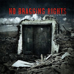 No Bragging Rights "Cycles" CD