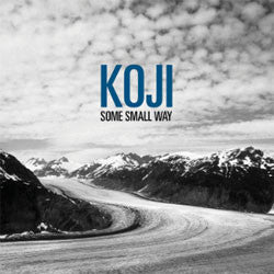 Koji "Some Small Way" 12"