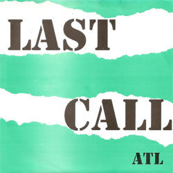 Last Call "Atl" 7"