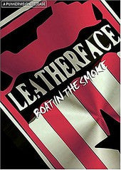 Leatherface "Boat In The Smoke" DVD