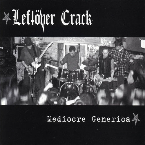 Leftover Crack "Mediocre Generica" LP