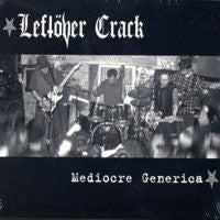 Leftover Crack "Medicre Generica" CD