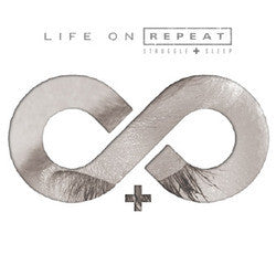 Life On Repeat "Struggle" CD