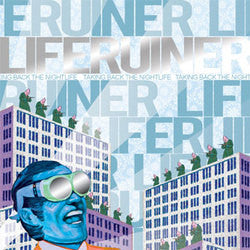 Liferuiner "Taking Back The Night Life" CD