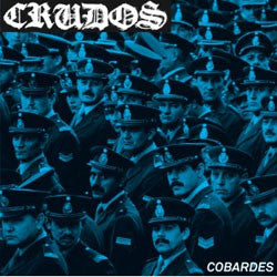 Los Crudos "Cobardes" 7"
