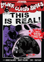 Lower Class Brats "This Is Real"DVD