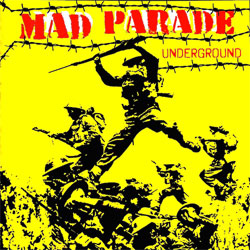 Mad Parade "Underground" 7"