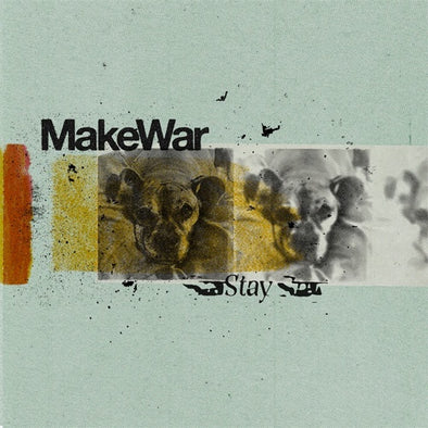 MakeWar "Stay" 7"