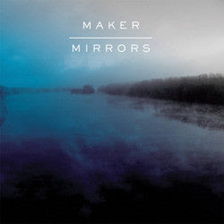 Maker "Mirrors" CD