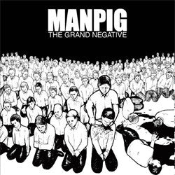 Manpig "The Grand Negative" LP