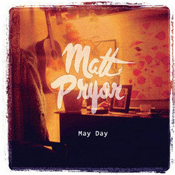 Matt Pryor "May Day" CD