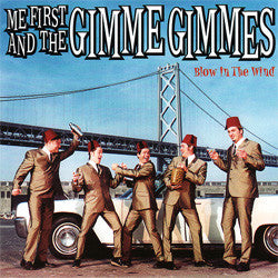 Me First And The Gimme Gimmes "Blow In The Wind" LP