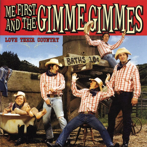 Me First And The Gimme Gimmies "Love their Country" CD