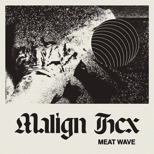 Meat Wave "Malign Hex" LP