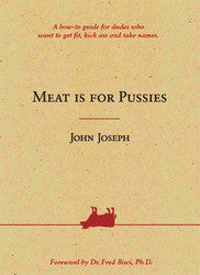 John Joseph "Meat Is For Pussies" Book