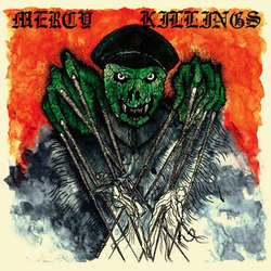 Mercy Killings "Self Titled" 7"