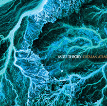 Mere Theory "Catalan Atlas" CD
