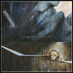 Young And Heartless "The Pull Of Gravity" LP