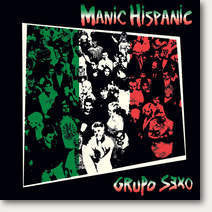 Manic Hispanic "Grupo Sex" CD