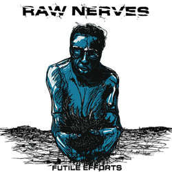 Raw Nerves "Futile Efforts" LP