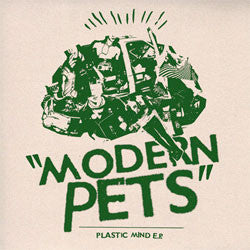 Modern Pets "Plastic Mind EP" 7"