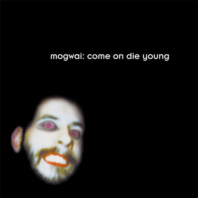 Mogwai "Come On Die Young" 2xLP