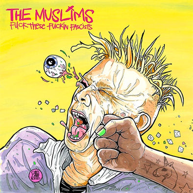 Muslims "Fuck These Fuckin Facists" LP