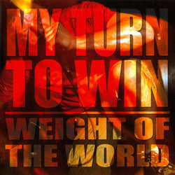 My Turn To Win "Weight Of The World" CD