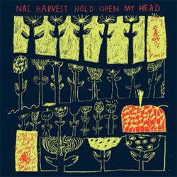 Nai Harvest "Hold Open My Head" 7"