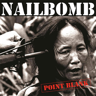 Nailbomb "Point Blank" LP